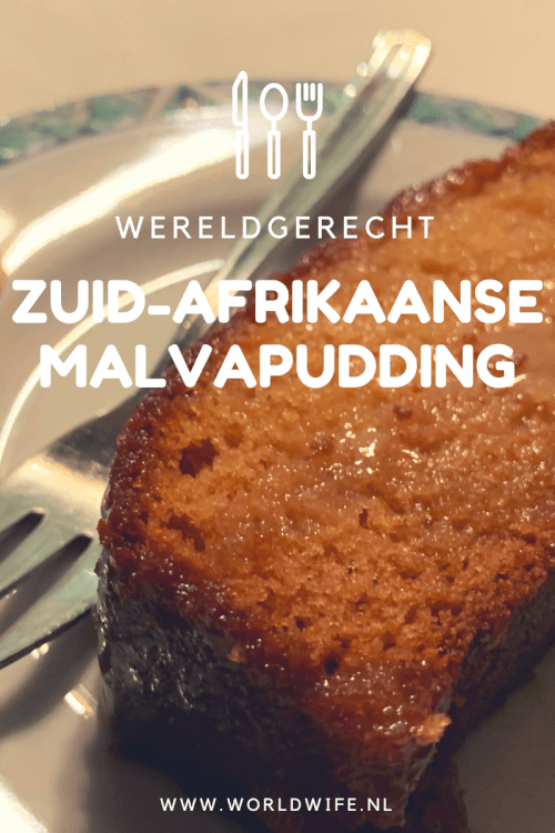 Recept malvapudding Zuid-Afrika | wereldgerecht | eten in Zuid-afrika | nagerecht Zuid-Afrika | Dessert Zuid-Afrika