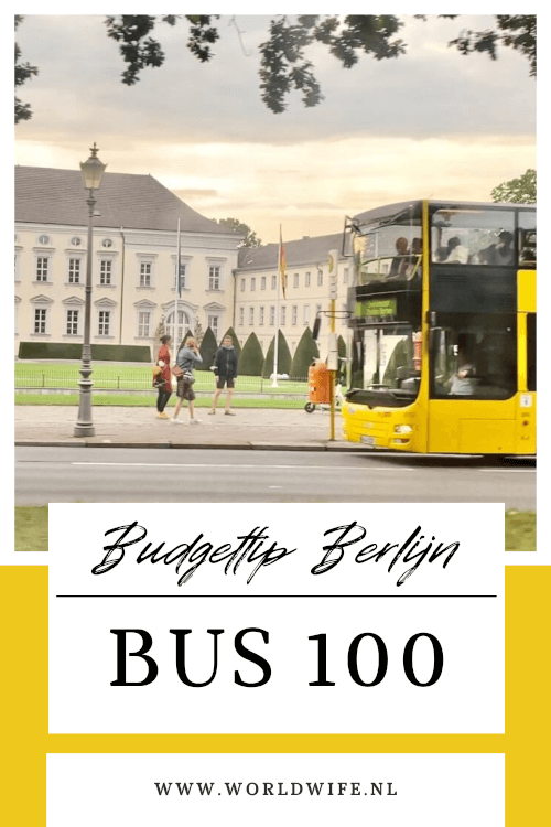 Budgettip Berlijn: Pak bus 100 ipv een dure hop on hop off bus